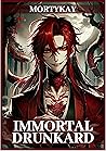 Immortal Drunkard...