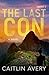 The Last Con (The Catrina Lang Adventures)