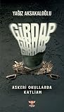 Girdap - Askeri Okullarda Katliam
