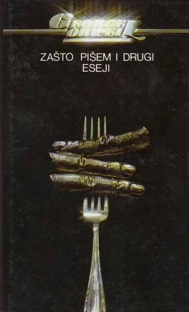 Zašto pišem i drugi eseji