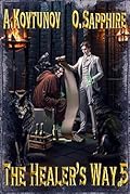 The Healer’s Way #5