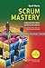 Scrum Mastery: Liderança Servidora: do Bom ao Excelente