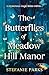 The Butterflies of Meadow Hill Manor