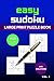Large Print Easy Sudoku Vol. 1 by Bill Haze