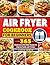 Air Fryer Cookbook for Begi...