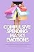Compulsive Spending Masks Emotions: Understanding the Connection Between Spending Addiction and Seeking Happiness amid Emotional Challenges