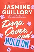 Drop, Cover, and Hold On (The Improbable Meet-Cute, #4)
