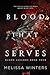 Blood That Serves (Blood Le...