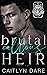 Brutal Callous Heir: Part One (Heirs of All Hallows’, #5)