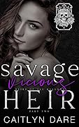 Savage Vicious Heir: Part Two (Heirs of All Hallows’ #8)