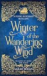 Winter of the Wandering Wind by Sarah Beran Winter of the Wandering Wind by Sarah Beran