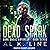 Dead Spark (Dark Magic Enforcer, #7)