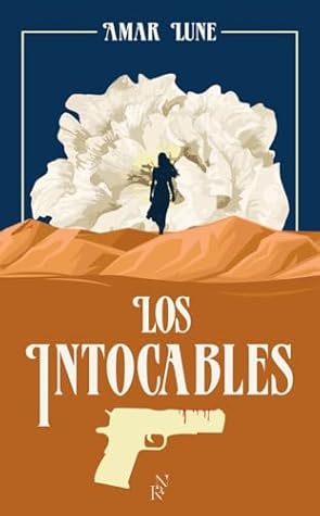 Los Intocables - Tome 1 Le visage de la résistance (1)