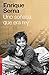 Uno soñaba que era rey [Paperback] Serna, Enrique
