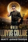 When Lloyds Collide (Noctis Investigations #3) When Lloyds Collide (Noctis Investigations #3)
