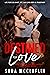Destined for Love (The Huntington Brothers Book 1)