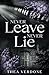 Never Leave, Never Lie