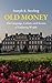 Old Money: The Language, Cu...