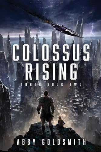 Colossus Rising: A Dark Sci-Fi Epic Fantasy (Torth Book 2)