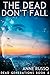 The Dead Don't Fall (Dead G...