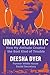 Undiplomatic: How My Attitude Created the Best Kind of Trouble