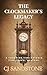 The Clockmaker's Legacy: A ...