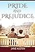 pride and prejudice(A classics novel by Jane Austen)