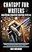 ChatGPT for Writers: Master...