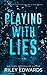 Playing with Lies (Hollow Point #1)