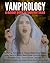Vampirology by Screaming Eye Press