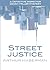 Street Justice: A Detective...