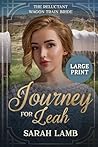 A Journey for Leah (Large Print) by Sarah Lamb