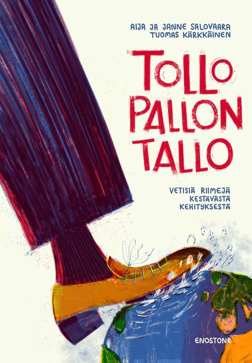 Tollo pallon tallo - Vetisiä riimejä kestävästä kehityksestä (Hardcover)