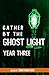 Gather by the Ghost Light: Year Three