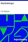 Polarforskningen by Alfred Gabriel Nathorst