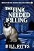 The Fink Needed Killing (Ne...