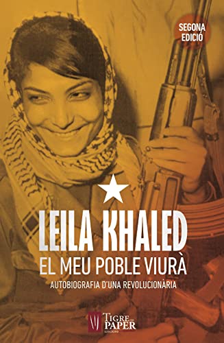 El meu poble viurà. Autobiografia d'una revolucionària