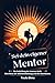 Sei dein eigener Mentor: Di...