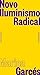 Novo Iluminismo Radical by Marina Garcés
