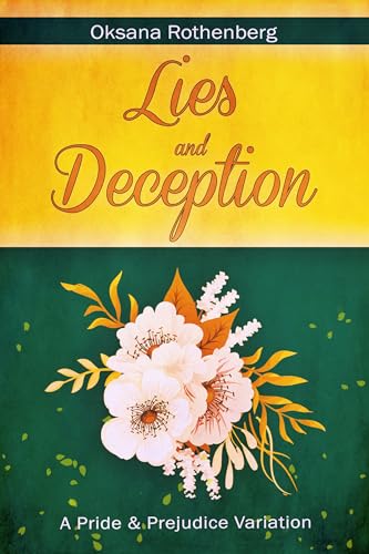 Lies and Deception: A Pride & Prejudice Variation (Kindle Edition)