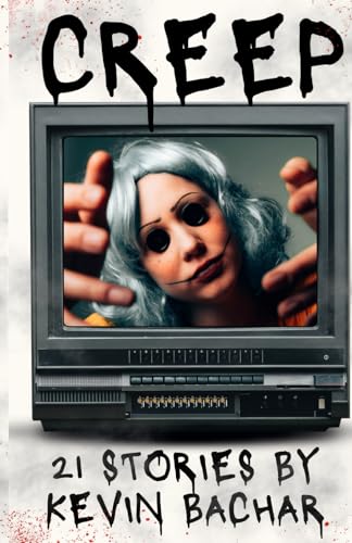 Creep: 21 Tales of Terror (Nights of Madness)
