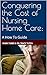 Conquering the Cost of Nursing Home Care by Mark Tubbs