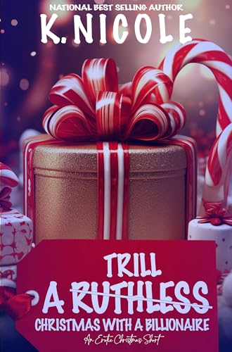 A Trill Christmas With A Billionaire: An Erotic Christmas Short (Freaky Weekend With A Trill Billionaire series)