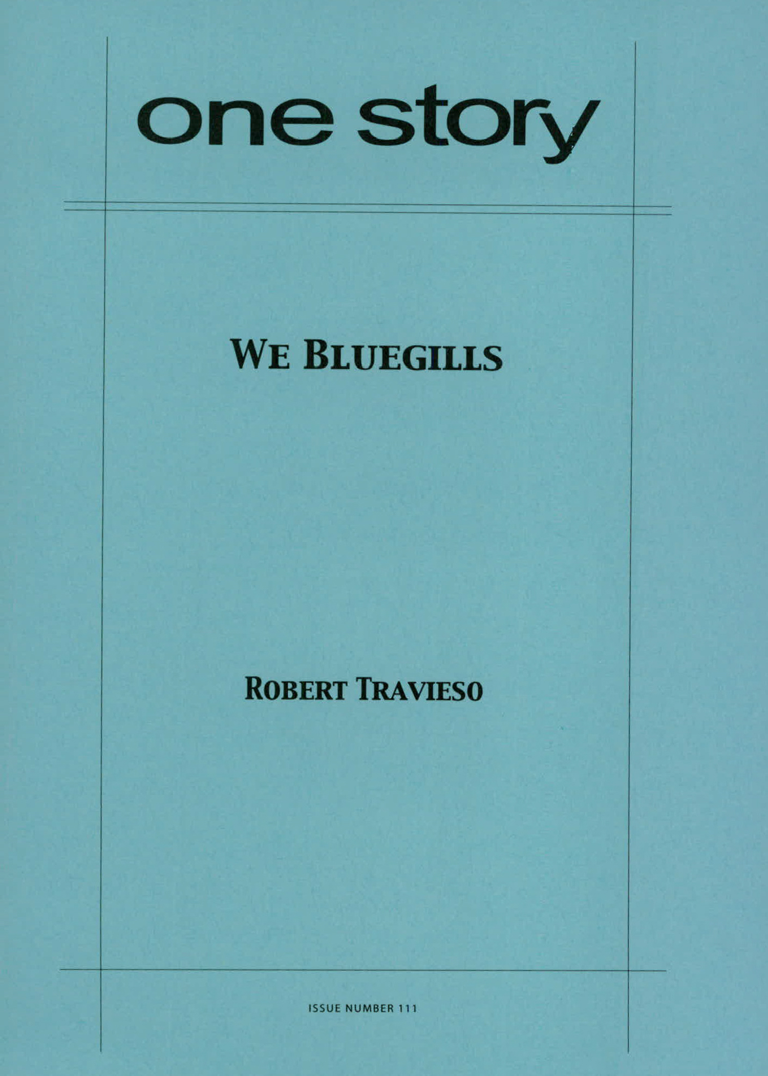 We Bluegills