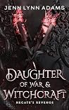 Daughter of War & Witchcraft Book cover for Daughter of War & Witchcraft