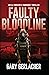 Faulty Bloodline: An AJ Docker and Banshee Thriller (An AJ Docker Medical Thriller)