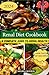 Renal Diet cookbook: A comp...