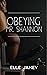 Obeying Mr. Shannon by Elle Jamey