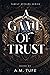 A Game of Trust (Family Affairs, #1)