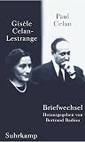 Briefwechsel. Mit einer Auswahl von Briefen Paul Celans an seinen Sohn Eric. Briefwechsel. Mit einer Auswahl von Briefen Paul Celans an seinen Sohn Eric.